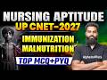 Nursing Aptitude Imp Objective | Immunization, Malnutrition | UP CNET 2027 Nursing Aptitude MCQ's