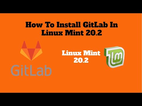 How To install Gitlab On Linux Mint 20.2