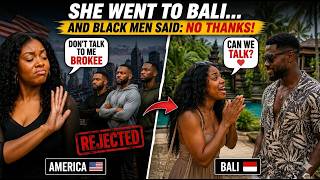 Travel Vlog 79: This Is Why? She Went To Bali...and Black Men Said: NO THANKS!
