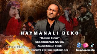 Haymanalı Beko ''Rındem Şirine'' 2022 4K Yeni  Resimi