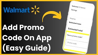How To Add Promo Code On Walmart App !