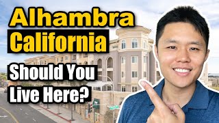 Alhambra CA  Where should you live?