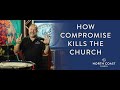 How Compromise Kills Christ - Revelation: Farewell Tour, Message 4