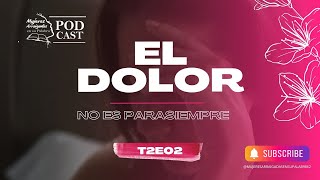 T0202 EL DOLOR NO ES PARA SIEMPRE