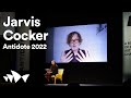 Pulp&#39;s Jarvis Cocker discusses his original band masterplan | Antidote 2022 at Sydney Opera House