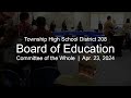 District 208 board of education committee of the whole meeting 042324