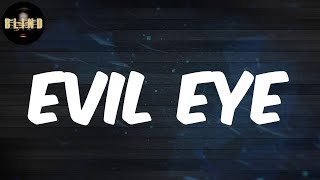 Bellah - (Lyrics) Evil Eye