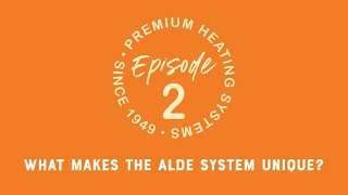 What makes the Alde system unique
