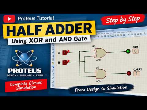 How to Implement a Half Adder Circuit in Proteus | XOR & AND Gates