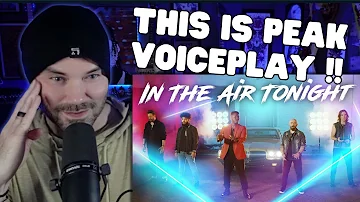 Metal Vocalist First Time Hearing - VoicePlay - In The Air Tonight ( Phil Collins Cover )