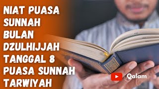 Intention niat For The 8th Day Of Dhulhijjah Sunnah Fast tarwiyah Sunnah Fast