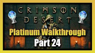 Crimson Desert Platinum Walkthrough - Part 24 100% Completion Guide