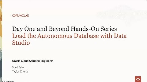 Day One and Beyond: Load the Autonomous Database with Data Studio