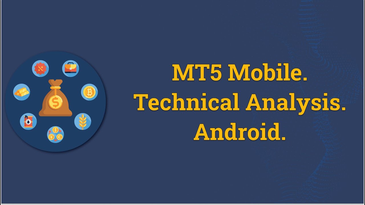 MT5 – Technical Analysis (Android)