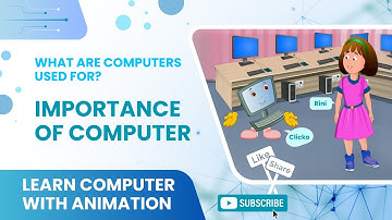 Basics of Computers | What are Computers Used for? The Importance of Computer [ Animation ]