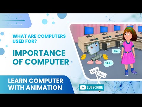 Basics of Computers | What are Computers Used for? The Importance of Computer [ Animation ]