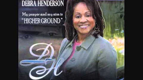 Debra Henderson - I Love The Lord, He Heard My Cry
