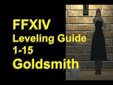 OUTDATED - FFXIV Goldsmith Leveling Guide 1 to 15 - post patch 5.2