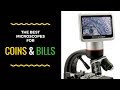 Top 5 Best Microscopes for Error Coin and Banknote Searching