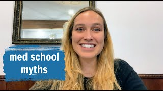 Med School Myths