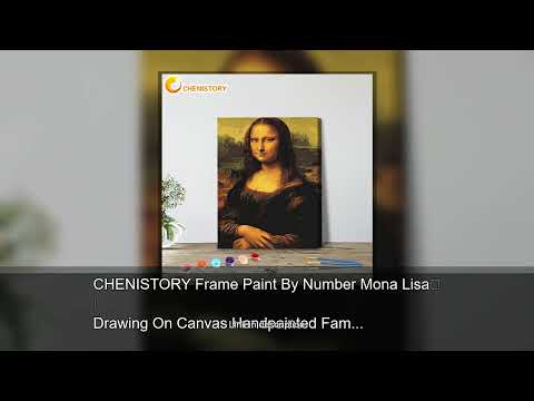 CHENISTORY Frame Paint By Number Mona Lisa Drawing On Canvas Handpainted Famous Painting Art Gi 