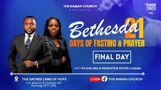 BETHESDA 21 | DAYS OF FASTING &amp; PRAYER - FINAL CELEBRATION | Ps Guelord Lukama | 22 March 2026