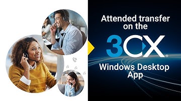 Attended Transfer On The 3CX Windows Desktop App V18