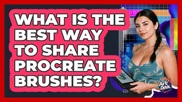 What Is The Best Way to Share Procreate Brushes?