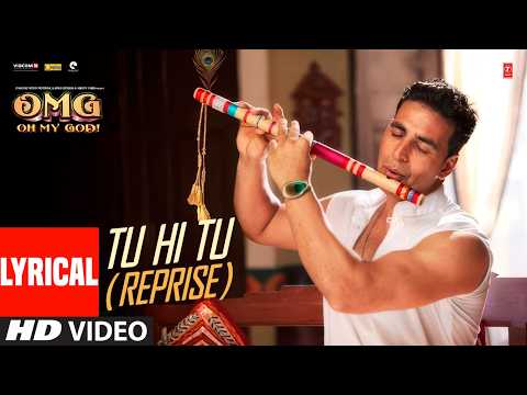 Thumbnail for Tu Hi Tu (Reprise Lyrical): Oh My God | Akshay Kumar, Paresh Rawal | Suraj Jagan, Himesh Reshammiya