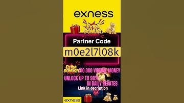 Exness Partner Code | Exness Promo Code | Exness Referral Code | Exness SignUp 2025|Code: m0e2l7l08k