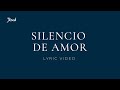 Silencio de Amor (Lyric Video) - Jésed
