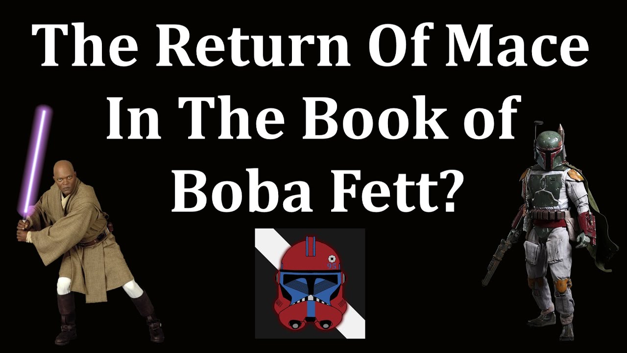 Mace Windu Could Return In The Book of Boba Fett YouTube
