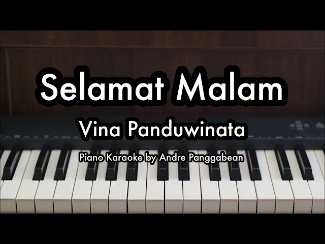 Selamat Malam - Vina Panduwinata | Piano Karaoke by Andre Panggabean class=