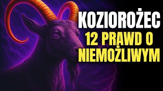 12 Prawd, Które Wyjaśniają, Dlaczego Nie Można Zapomnieć O Koziorożcu