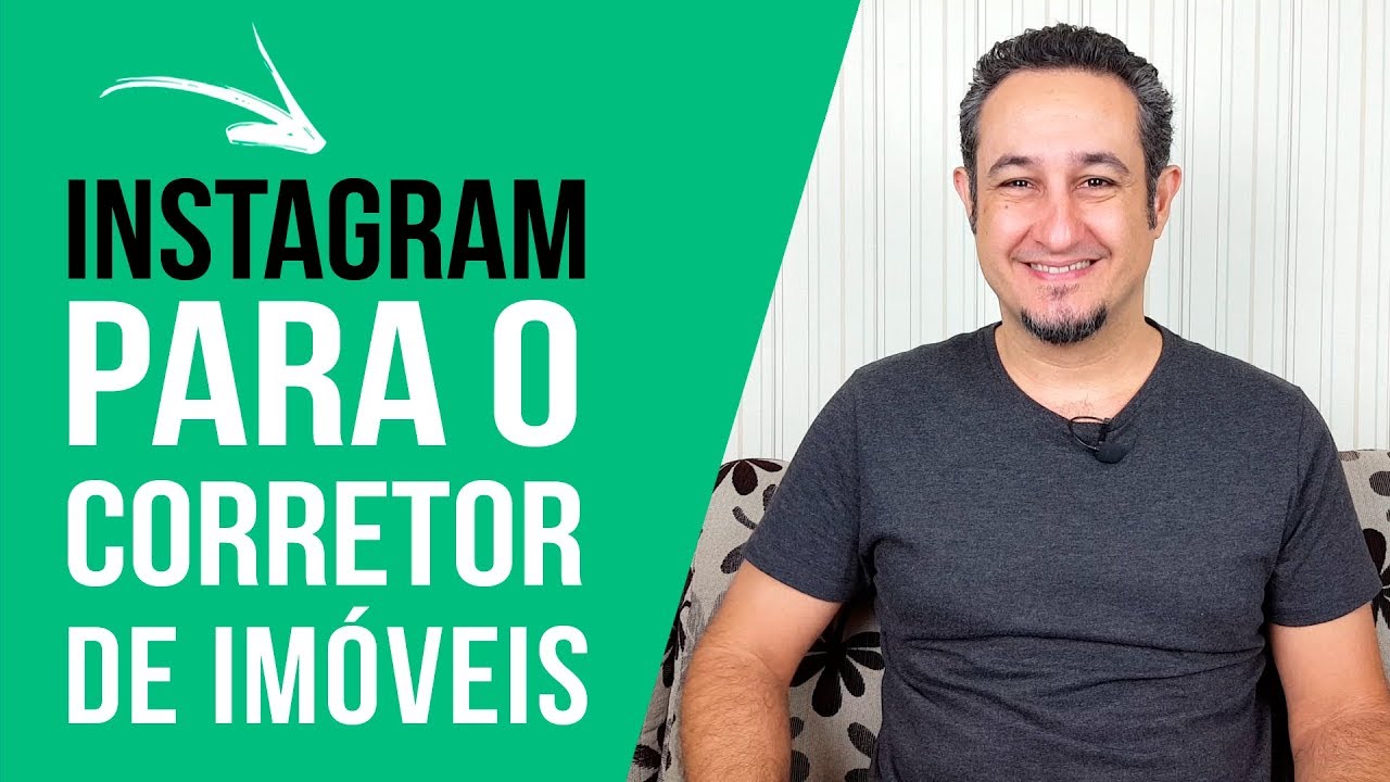 Instagram para o Corretor de Imóveis