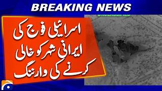 Israeli Army Issues Evacuation Warning For Irans Tabriz Geo News