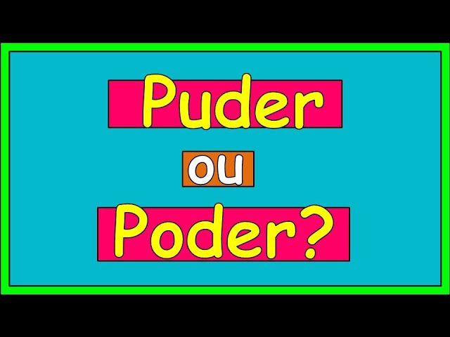 Puderes ou poderes?  Português à Letra