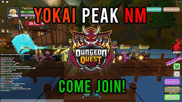 Yokai Peak Nightmare Raid - Come Chill & Hangout |Dungeon Quest Roblox|