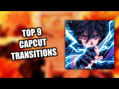 TOP 9 CAPCUT TRANSITIONS 🔥 | ANKARA EDITS
