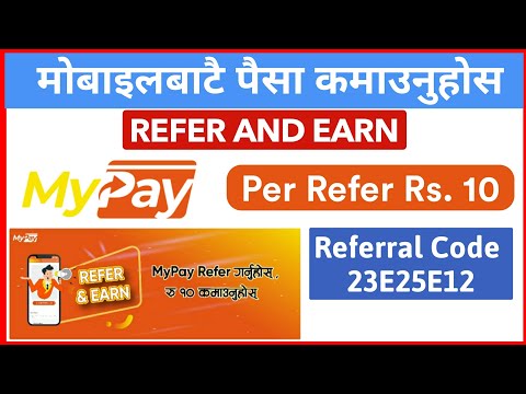 MyPay Nepal | mypay refer and earn offer | Per Refer Rs. 10 | Nep Online