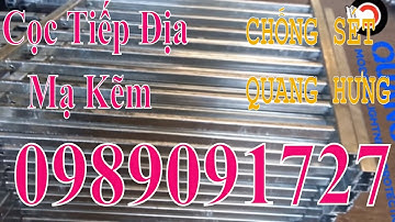 [Cọc Tiếp Địa Chống Sét]  Cọc Tiếp Địa Mạ Kẽm | Công Ty Quang Hưng