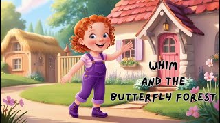 Whim and The Butterfly Forest