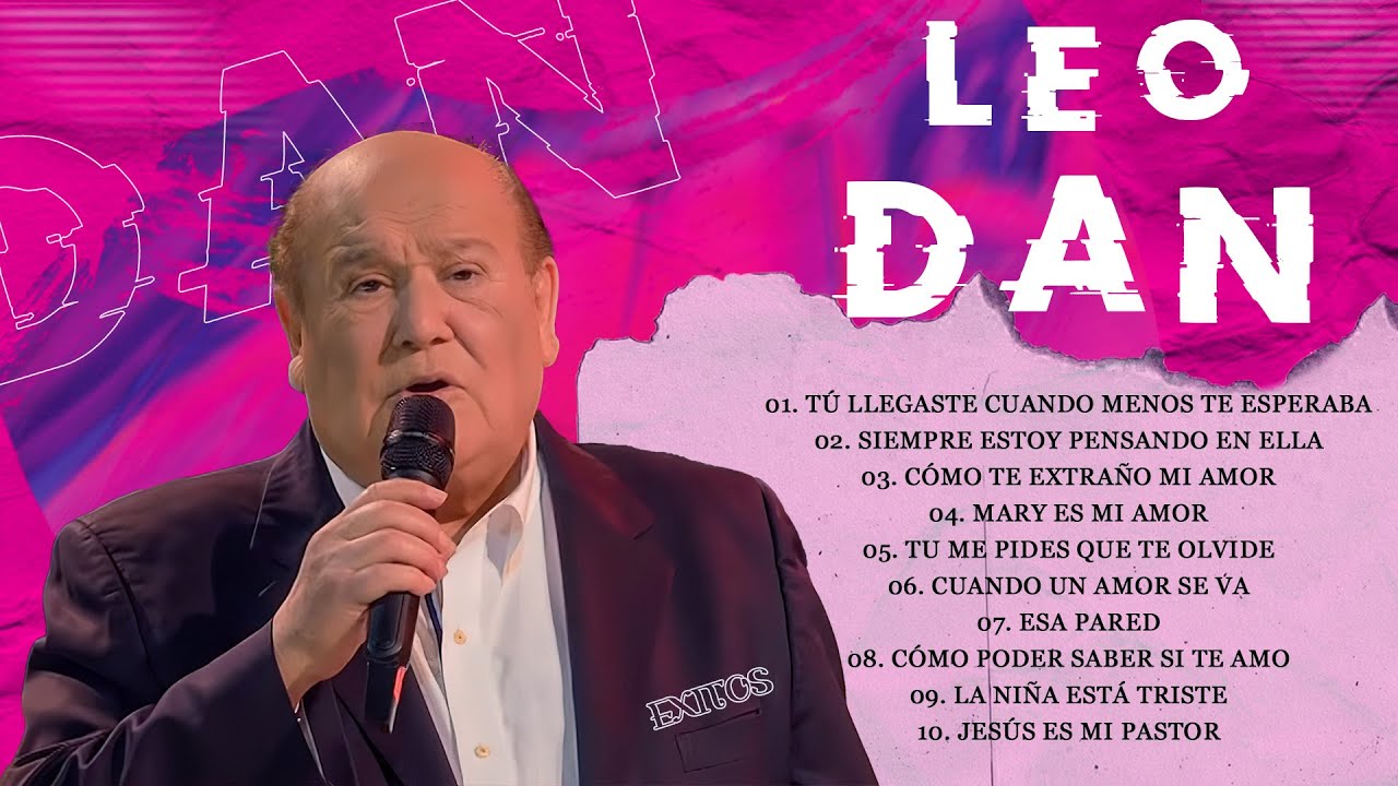 Leo Dan Sus 15 Grandes Exitos Inolvidables - Leo Dan Baladas Romanticas