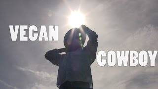 The Vegan Cowboy  Vegan Cowboy Music Video