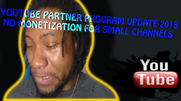 Youtube Partner Program Update 2018 | My Channel Will be Demonetized