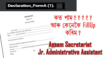 How to Fill Declaration Form A and where i got the form for Assam Secretariat Jr. Adm Asstt.