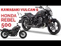 Kawasaki Vulcan S Vs Honda CMX 500 Rebel