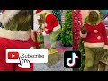 The best of The Grinch - Tiktok