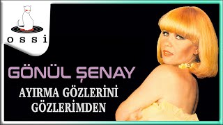 Gönül Şenay - Ayrılığı Sil De Gel