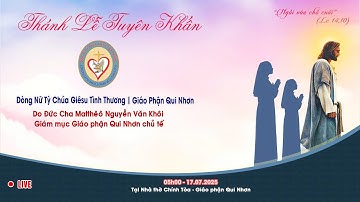 Trực Tuyến Thánh Lễ Tuyên Khấn Hội Dòng Nữ Tỳ Chúa Giêsu Tình Thương